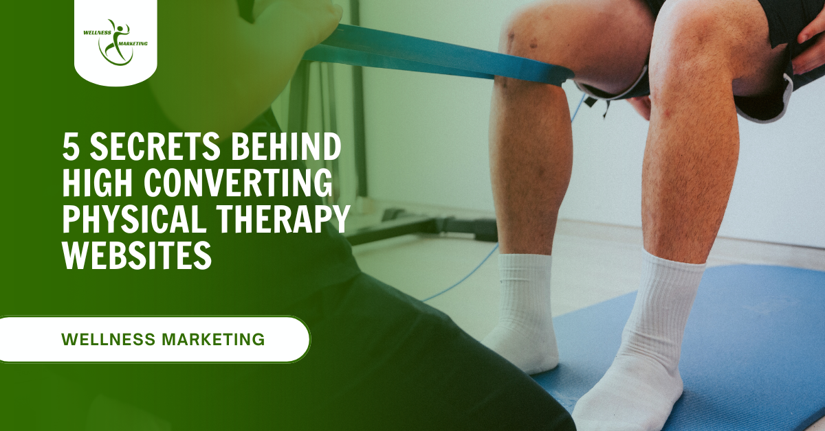 5 Secrets Behind High Converting Physical Therapy Websites 5 secrets behind high converting physical therapy websites (2)