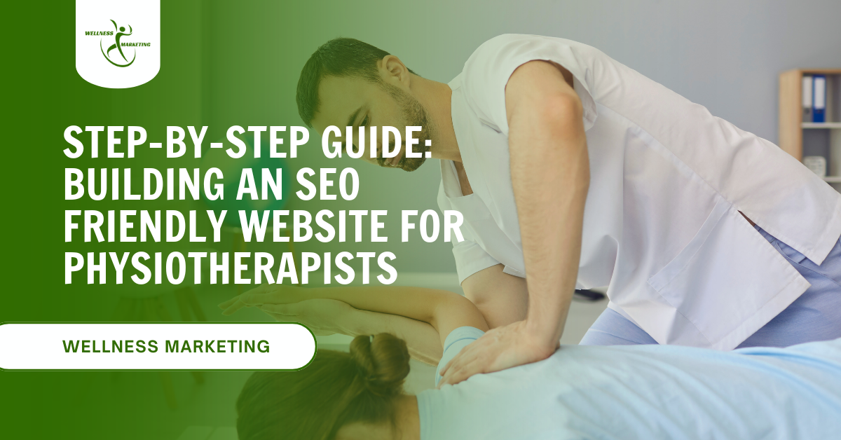Step-by-Step Guide: Building an SEO Friendly Website for Physiotherapists step by step guide building an seo friendly website for physiotherapists (1)